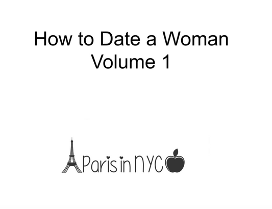 How To Date A Woman